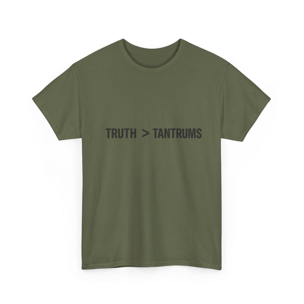Truth > Tantrums (Light Colors) T‑Shirt