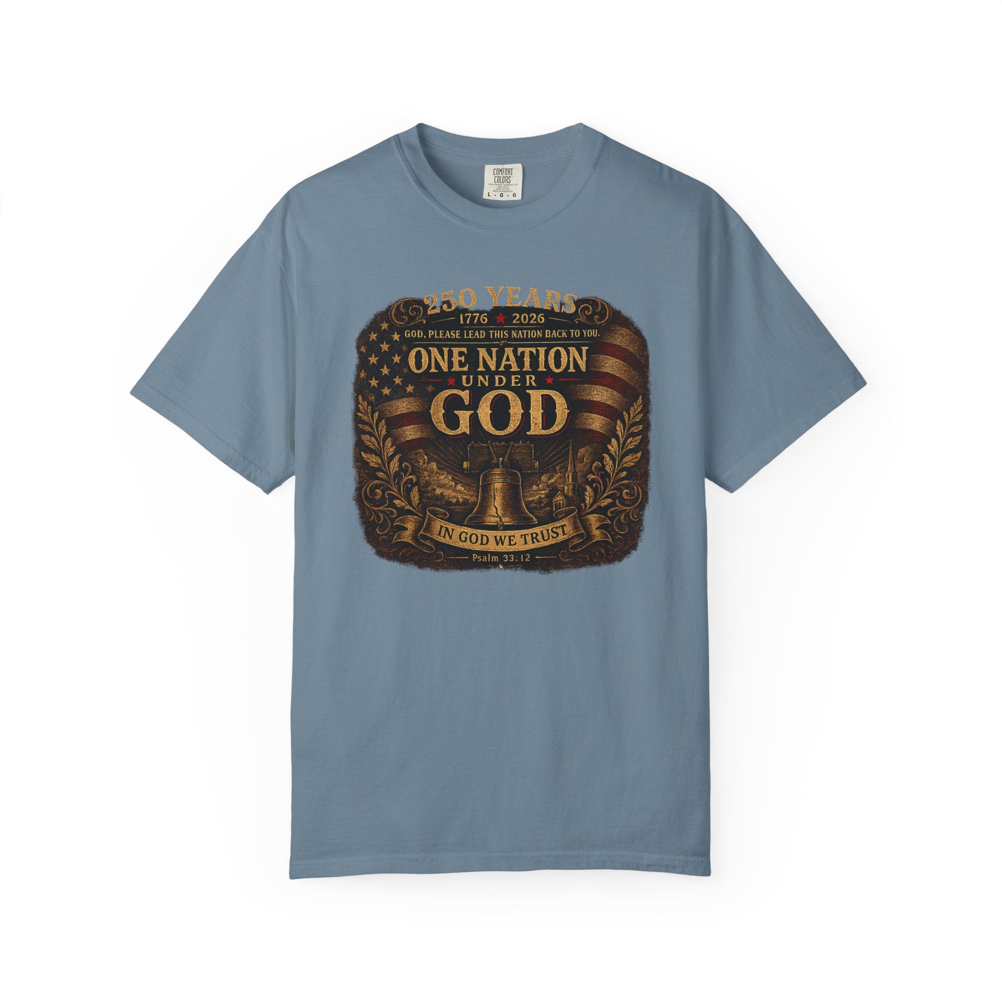 One Nation Under God T-Shirt — Patriotic 250 Years Commemorative Tee