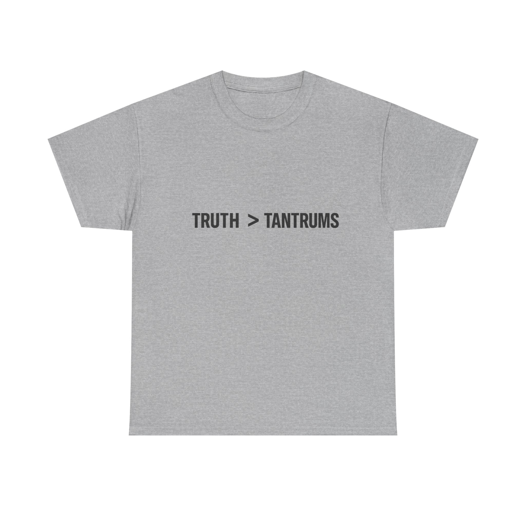 Truth > Tantrums (Light Colors) T‑Shirt