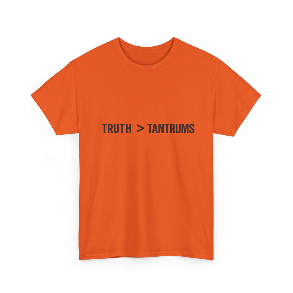 Truth > Tantrums (Light Colors) T‑Shirt