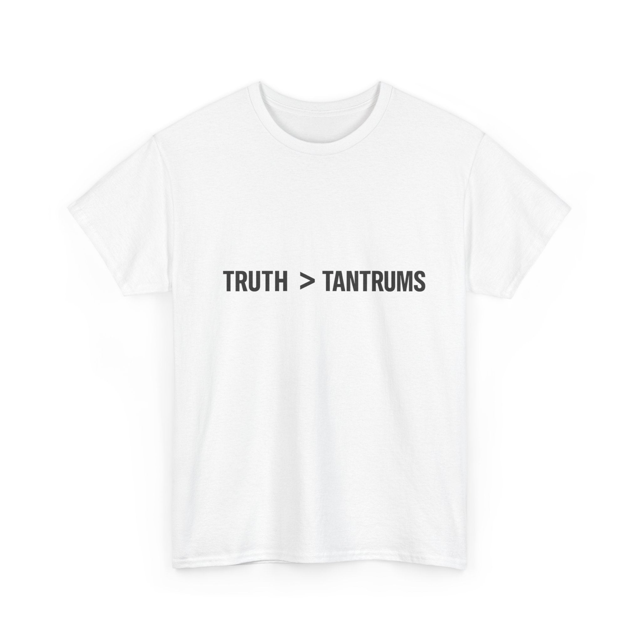 Truth > Tantrums (Light Colors) T‑Shirt