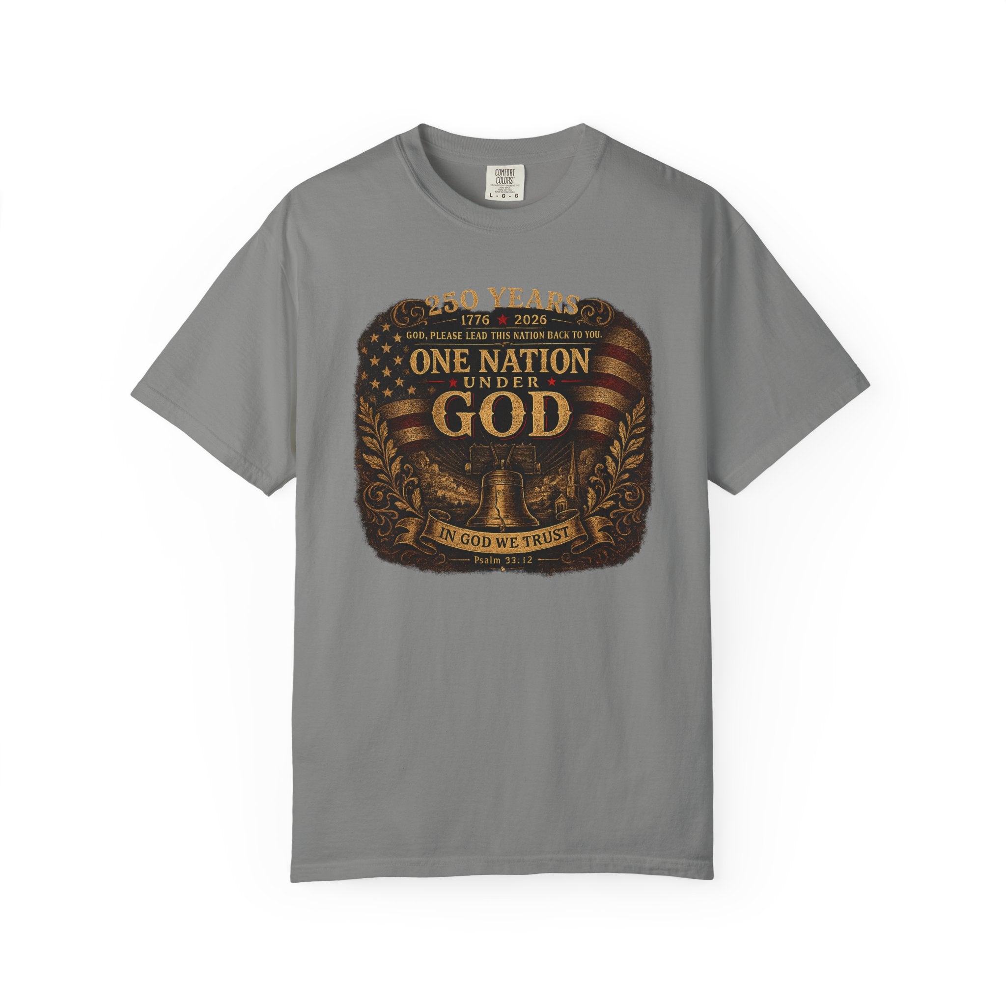 One Nation Under God T-Shirt — Patriotic 250 Years Commemorative Tee