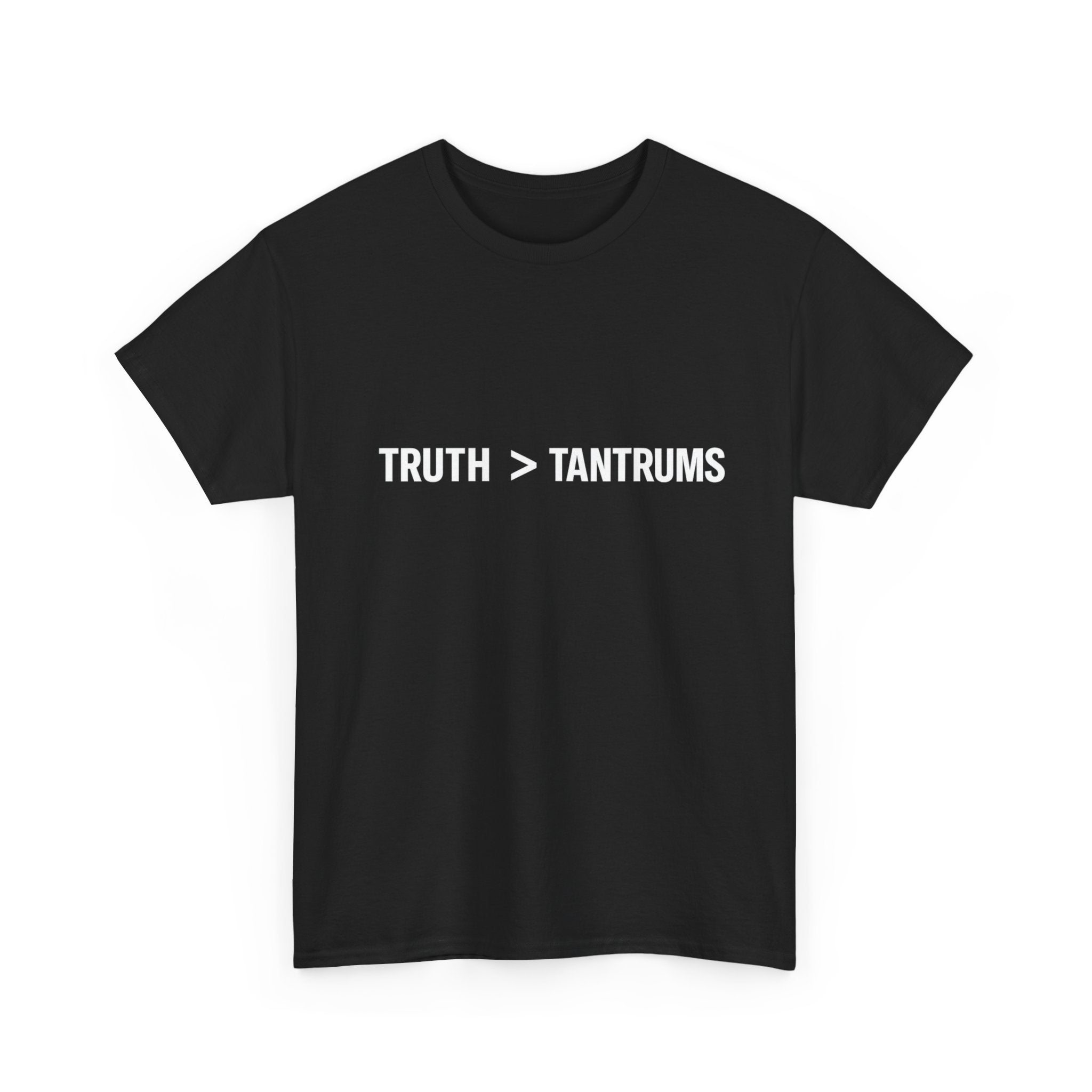 Truth > Tantrums (Dark Colors) T-Shirt