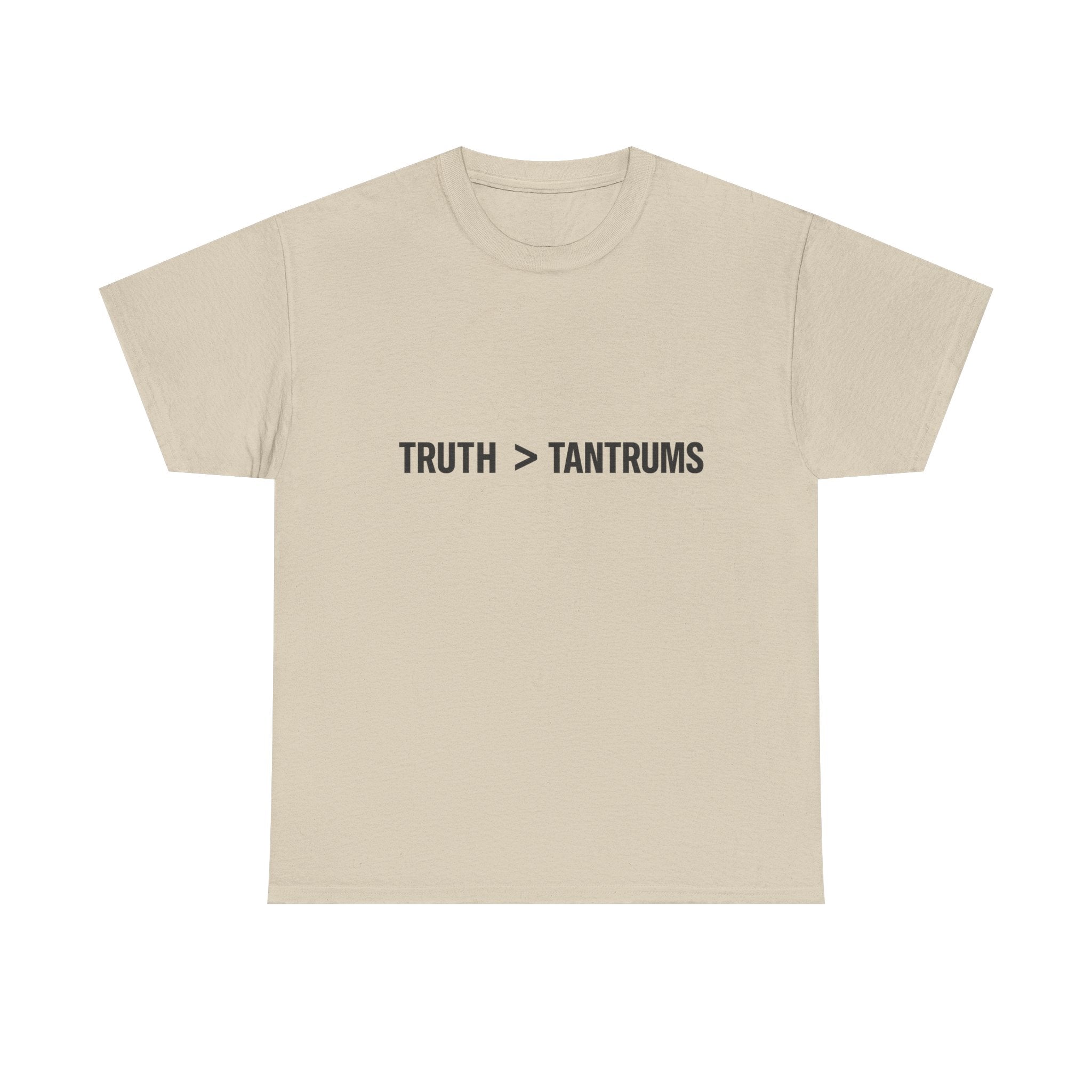 Truth > Tantrums (Light Colors) T‑Shirt