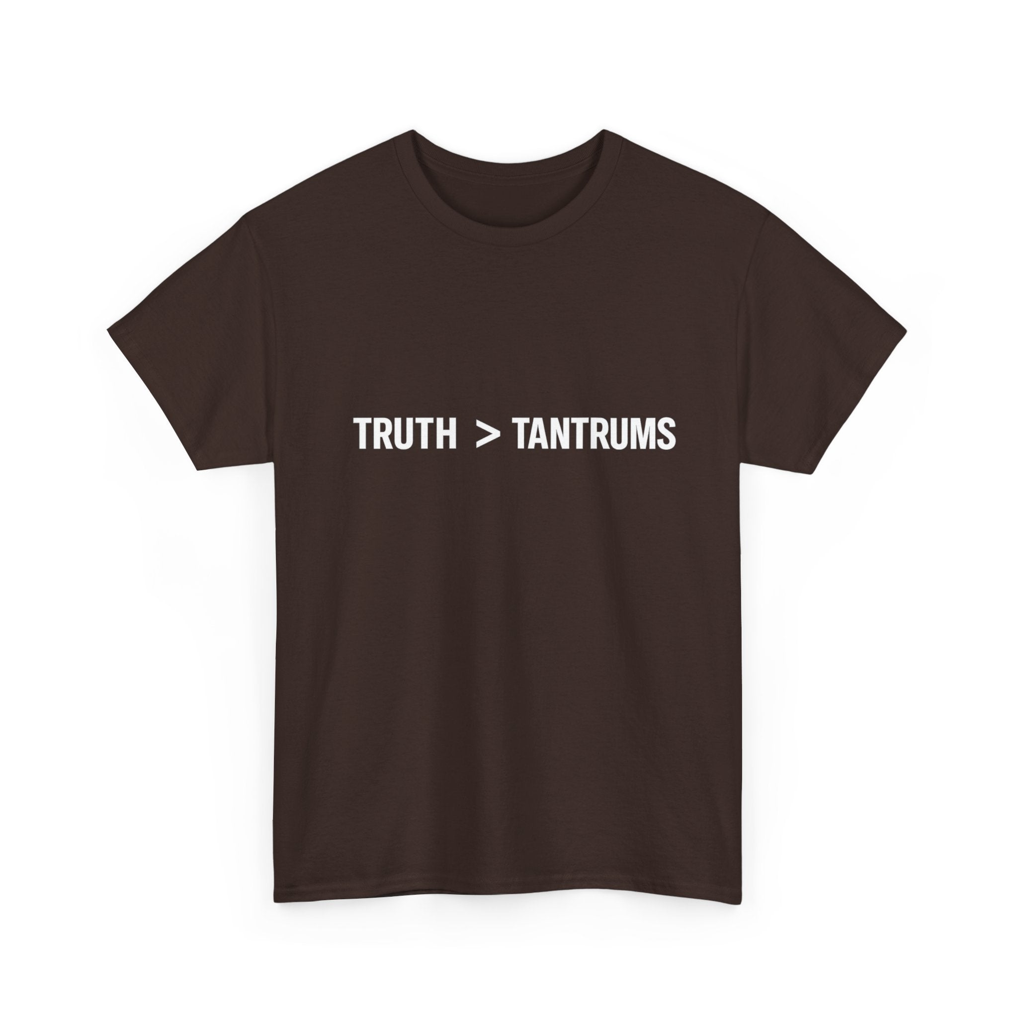 Truth > Tantrums (Dark Colors) T-Shirt