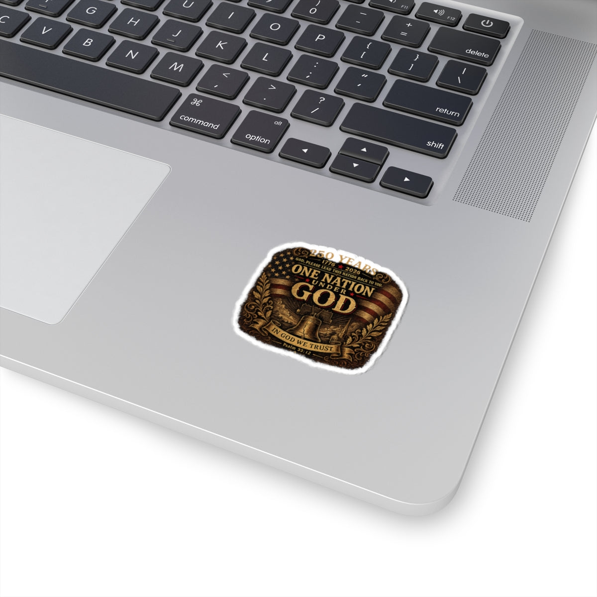 One Nation Under God Kiss-Cut Sticker — Patriotic 250 Years 1776–2026