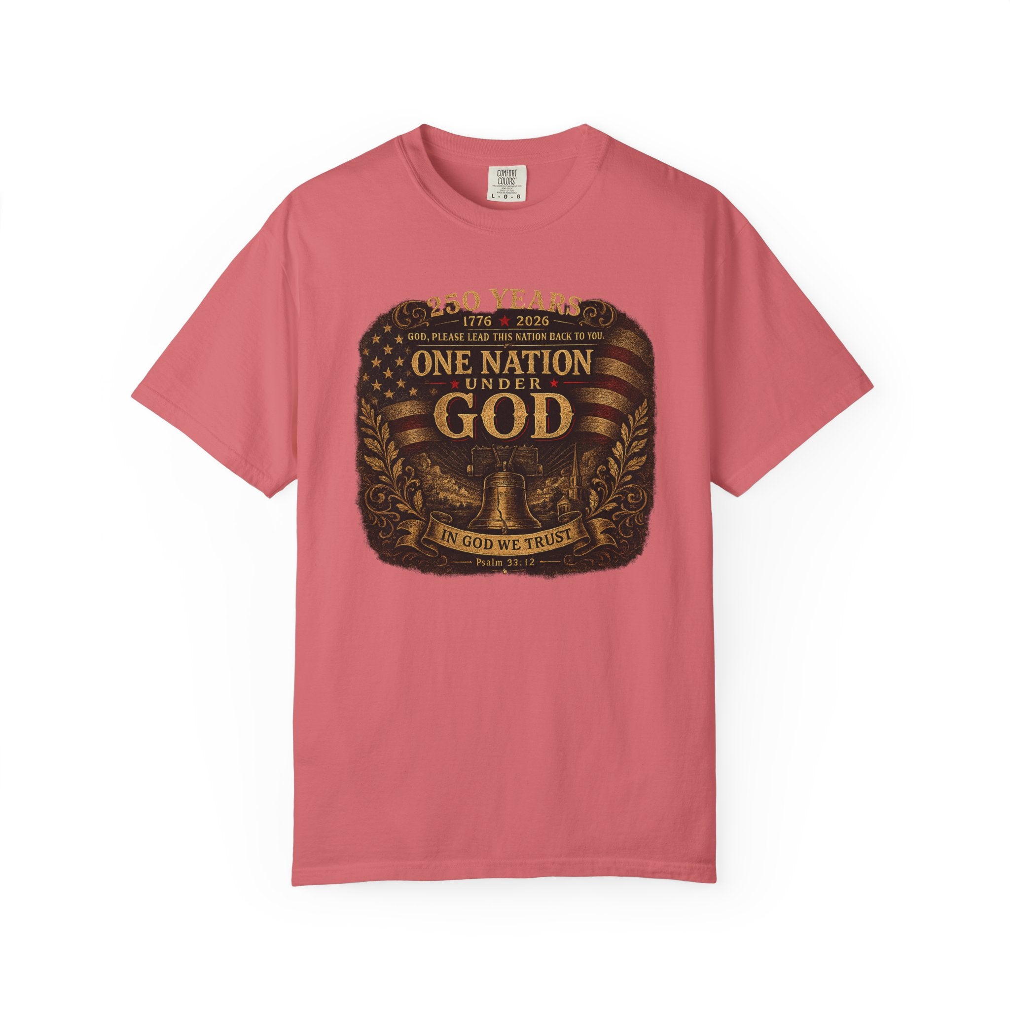 One Nation Under God T-Shirt — Patriotic 250 Years Commemorative Tee