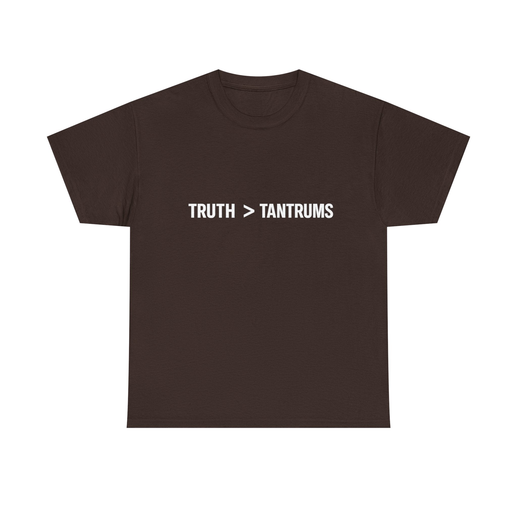 Truth > Tantrums (Dark Colors) T-Shirt