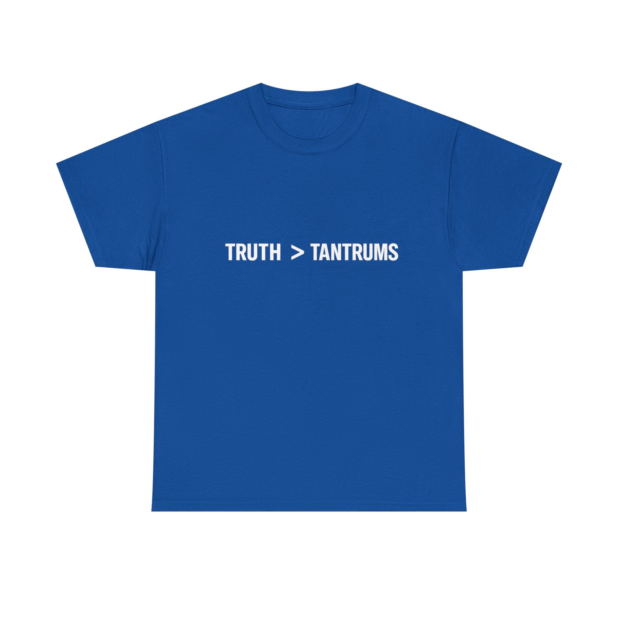 Truth > Tantrums (Dark Colors) T-Shirt