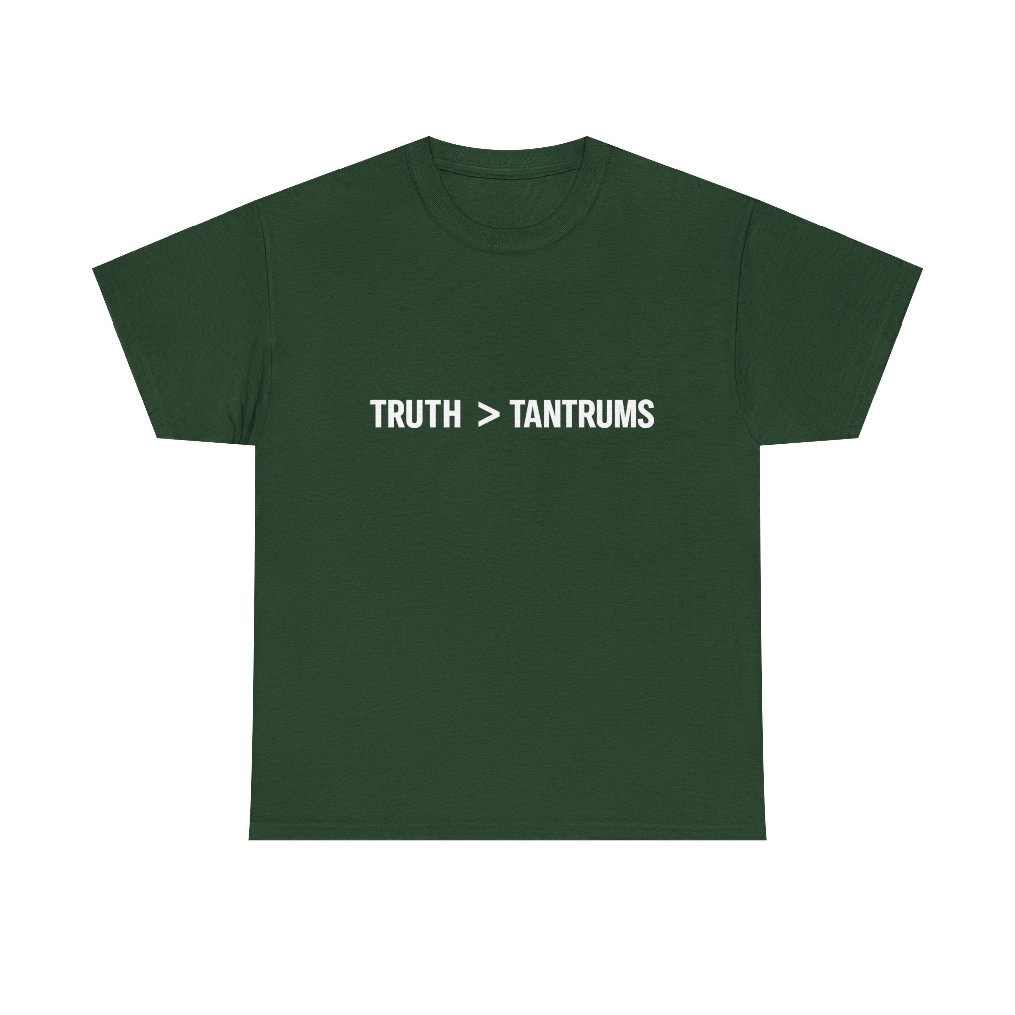 Truth > Tantrums (Dark Colors) T-Shirt