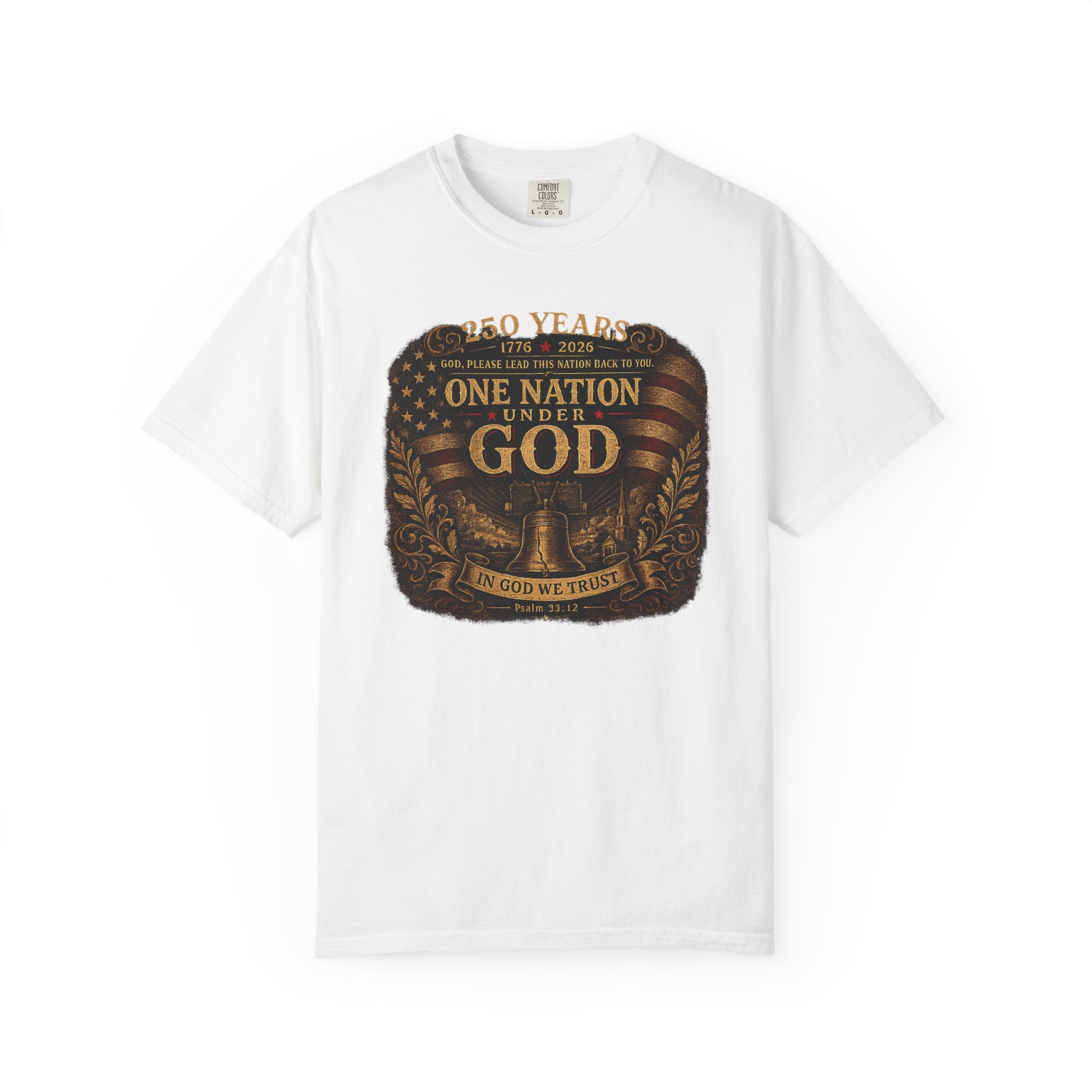 One Nation Under God T-Shirt — Patriotic 250 Years Commemorative Tee