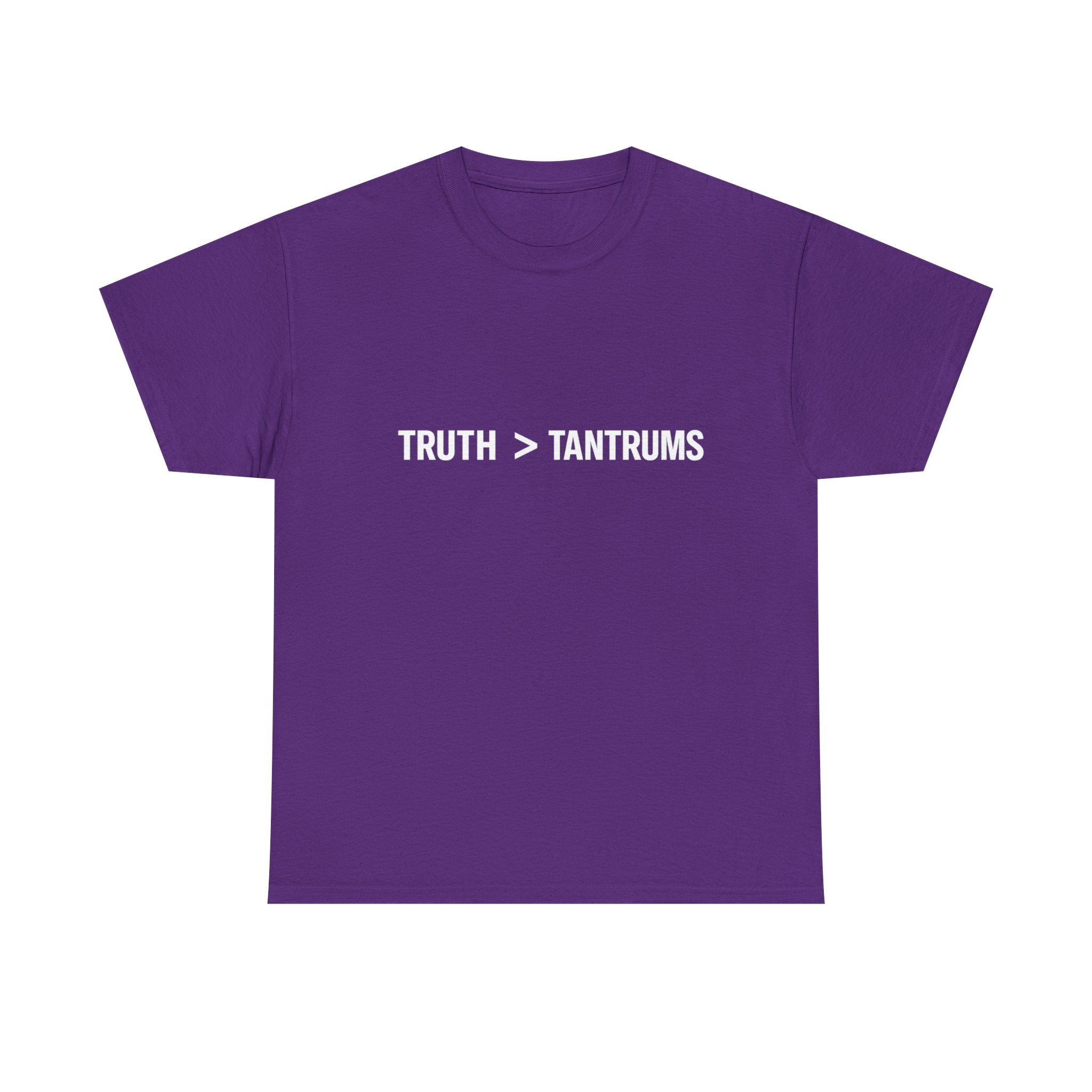 Truth > Tantrums (Dark Colors) T-Shirt