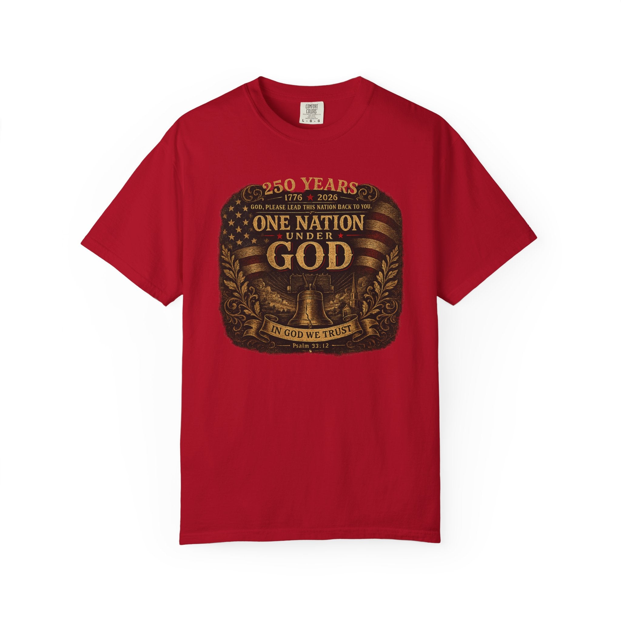 One Nation Under God T-Shirt — Patriotic 250 Years Commemorative Tee