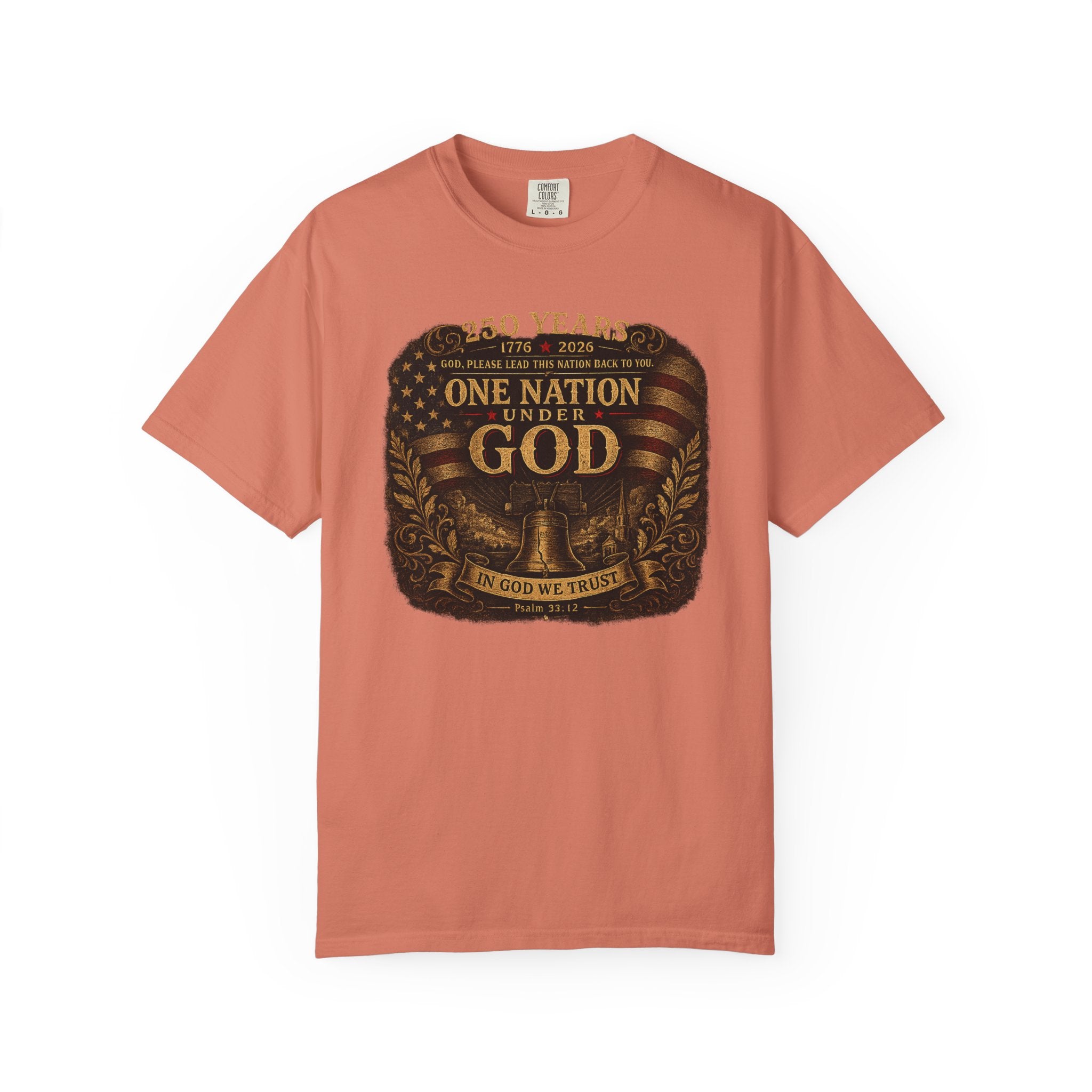 One Nation Under God T-Shirt — Patriotic 250 Years Commemorative Tee